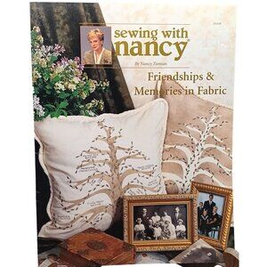Sewing With Nancy: Friendships & Memories In Fabric By Nancy Zieman Craft Book